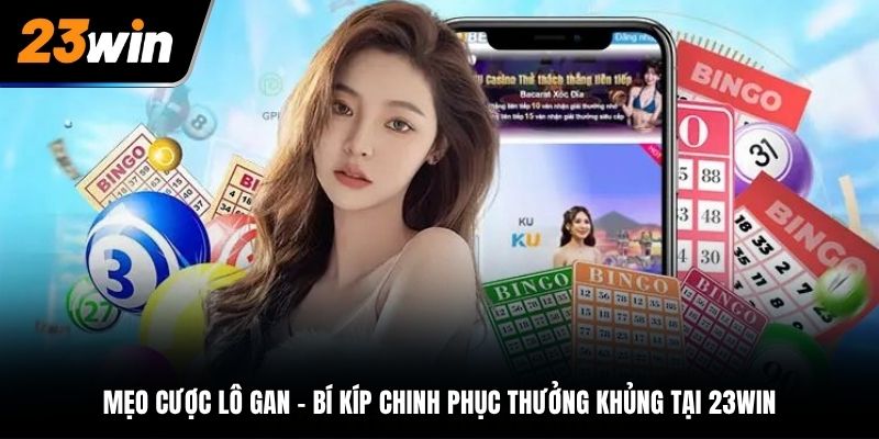 Mẹo cược lô gan